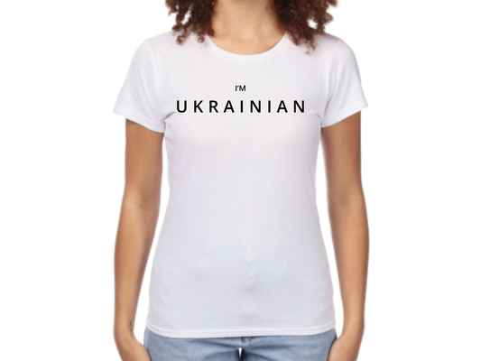 PRE-ORDER Woman T-shirt with the print I'M UKRAINIAN