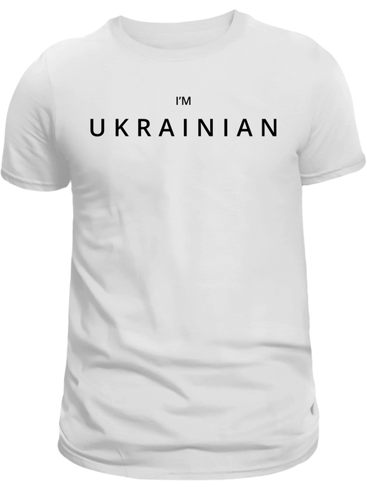 PRE-ORDER Adult T-shirt with the print I'M UKRAINIAN